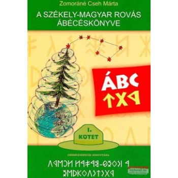   Zomoráné Cseh Márta - A székely-magyar rovás ábécéskönyve
