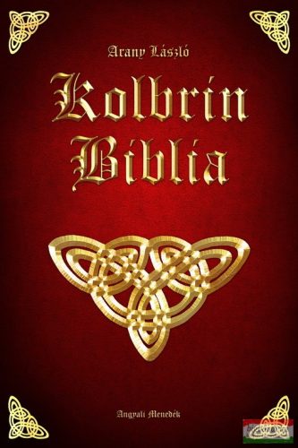 Arany László - Kolbrin Biblia - 3600 éves ősi irat