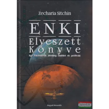 Zecharia Sitchin - ENKI Elveszett Könyve