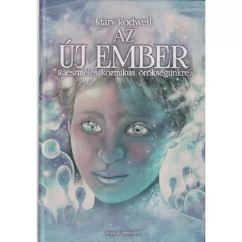 Mary Rodwell - Az új ember