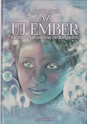 Mary Rodwell - Az új ember