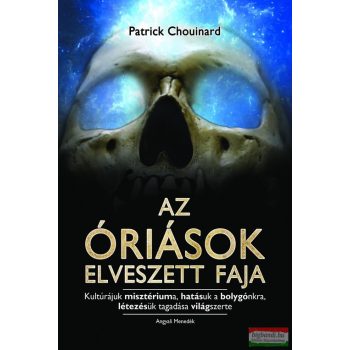 Patrick Chouinard - Az óriások elveszett faja