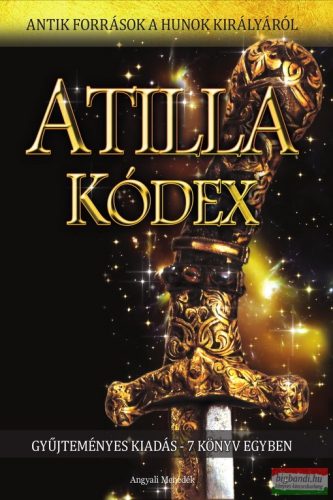 Atilla Kódex - Gyűjteményes kiadás - 7 könyv egyben!