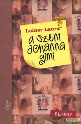 Leiner Laura - A Szent Johanna gimi 5. - Remény