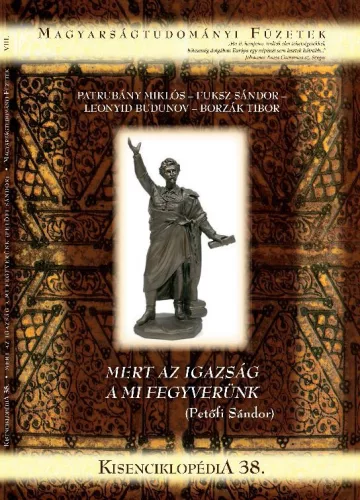 Mert az igazság a mi fegyverünk (Petőfi Sándor) - Kisenciklopédia 38.