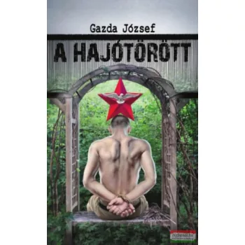 Gazda József - A hajótörött 