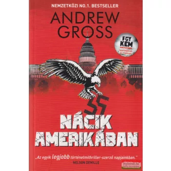 Andrew Gross - Nácik Amerikában