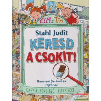 Stahl Judit - Keresd a csokit!