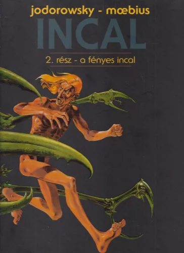 Alejandro Jodorowsky - A Fényes Incal