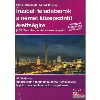   Péntek Bernadett - Egyedi Brigitta - Írásbeli feladatsorok a német középszintű érettségire - letölthető hanganyaggal