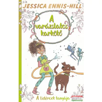   Jessica Ennis-Hill - A varázslatos karkötő - A lidércek tanyája