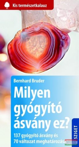 Bernhard Bruder - Milyen gyógyító ásvány ez? 