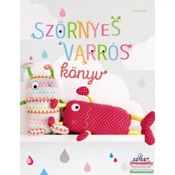 Julia Mayer - Szörnyes varrós könyv 