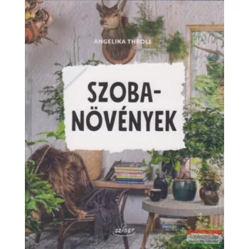 Angelika Throll - Szobanövények