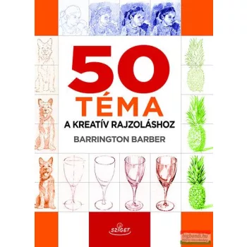 Barrington Barber - 50 téma a kreatív rajzoláshoz 