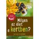 Bärbel Oftring - Milyen az élet a kertben? - 85 állat és növény