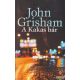 John Grisham - A Kakas bár