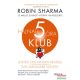 Robin Sharma - Hajnali 5 óra Klub