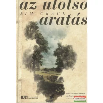 Jim Crace - Az utolsó aratás