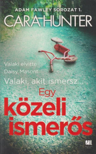 Cara Hunter - Egy közeli ismerős