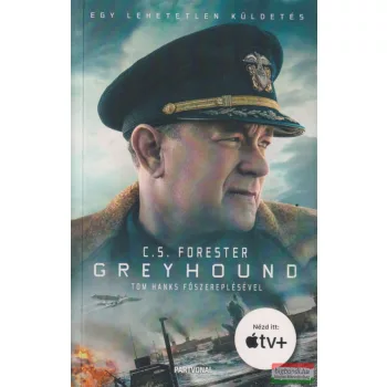 C. S. Forester - Greyhound - Egy lehetetlen küldetés