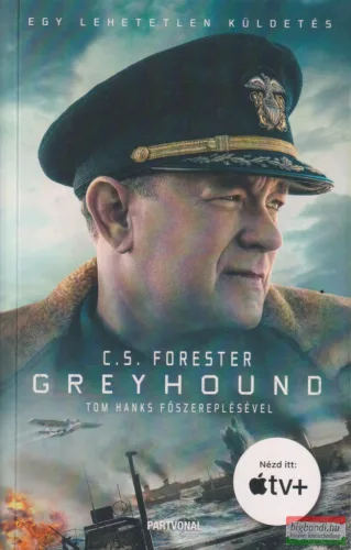 C. S. Forester - Greyhound - Egy lehetetlen küldetés