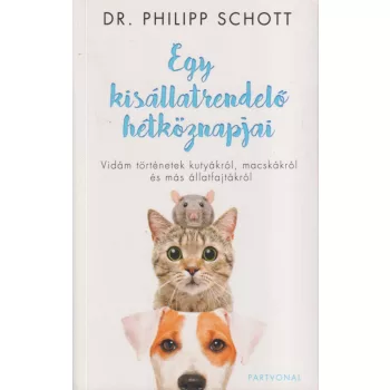 Dr. Philipp Schott - Egy kisállatrendelő hétköznapjai