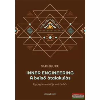 Sadhguru - Inner Engineering - A belső átalakulás