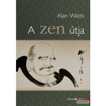 Alan Watts - A zen útja