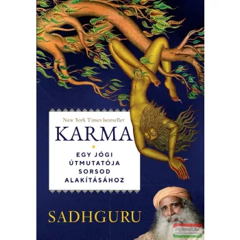   Sadhguru - Karma - Egy jógi útmutatója sorsod alakításához