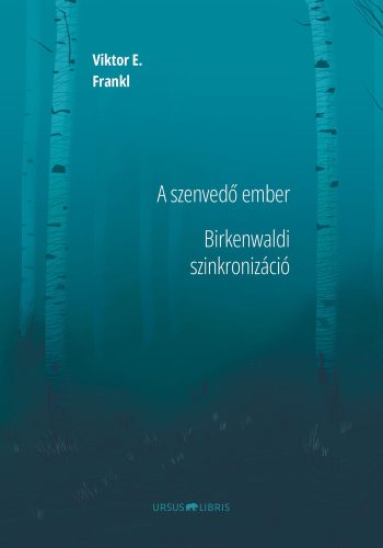 Viktor E. Frankl - A szenvedő ember - Birkenwaldi szinkronizáció