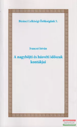 Ivancsó István - A nagyböjti és húsvéti időszak kontákjai