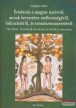 Véghelyi Péter - Értekezés a magyar nyelvről, annak keresztény szellemiségéről, bölcseletéről és természetismeretéről 1-3. kötet