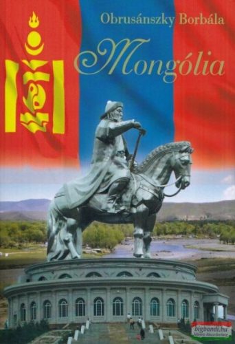 Obrusánszky Borbála - Mongólia