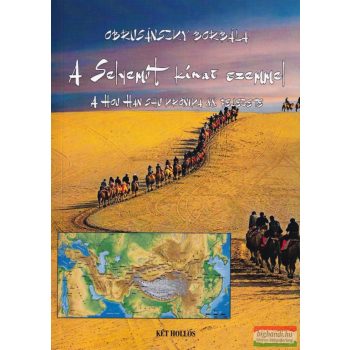 Obrusánszky Borbála - A Selyemút kínai szemmel