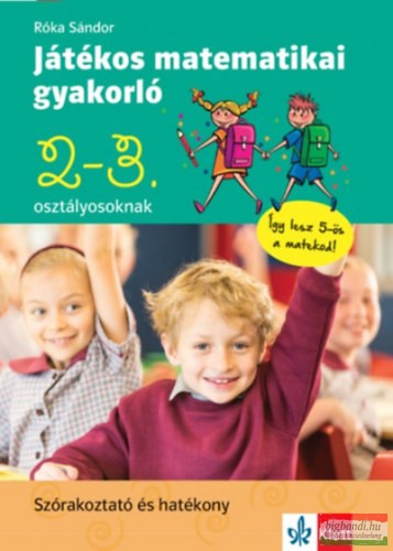 Játékos matematikai gyakorló 2. és 3. osztályosoknak 