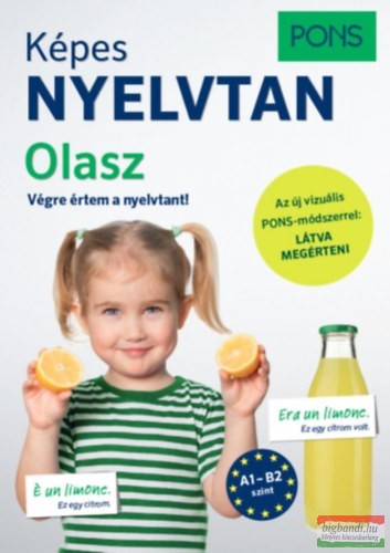 PONS Képes nyelvtan - Olasz - Végre értem a nyelvtant!