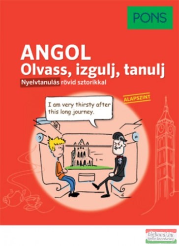 PONS Angol - Olvass, izgulj, tanulj - Nyelvtanulás rövid sztorikkal - Alapszint 