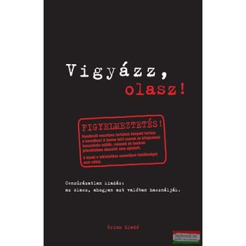   Vigyázz, olasz! - Az olasz nyelv, ahogyan azt valóban használják