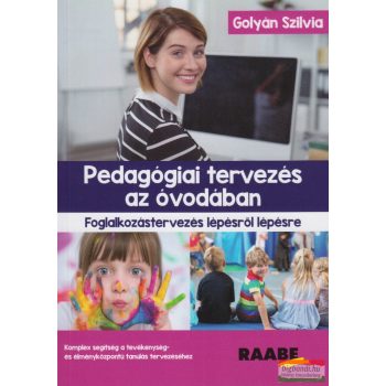 Golyán Szilvia - Pedagógiai tervezés az óvodában