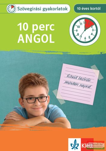 10 perc Angol – Szövegírási gyakorlatok 10 éves kortól