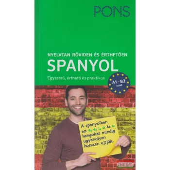   PONS - Spanyol nyelvtan röviden és érthetően - Egyszerű, érthető és praktikus A1-B2 szint