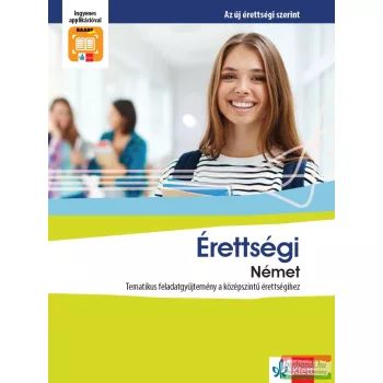   Érettségi Német – Tematikus feladatgyűjtemény a középszintű érettségihez