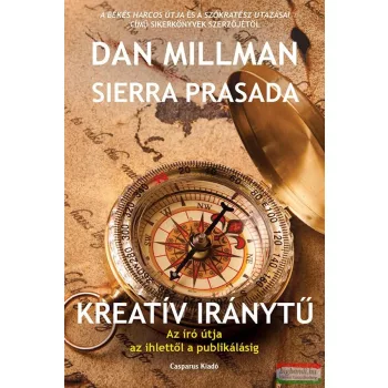 Dan Millman, Sierra Prasada – Kreatív iránytű