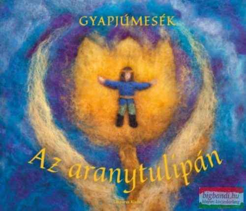 Gyapjúmesék - Az aranytulipán