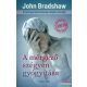 John Bradshaw - A mérgező szégyen gyógyítása