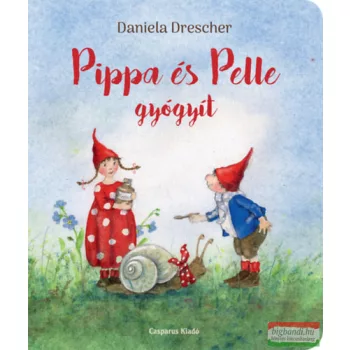 Daniela Drescher - Pippa és Pelle gyógyít