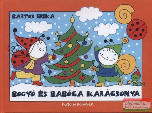 Bartos Erika - Bogyó és Babóca karácsonya 