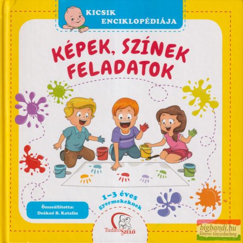 Deákné B. Katalin - Képek, színek, feladatok
