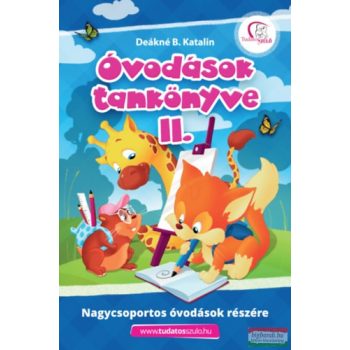   Deákné B. Katalin - Óvodások tankönyve II. - Nagycsoportos óvodások részére 